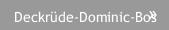 Deckrüde-Dominic-Bos Deckrüde-Dominic-Bos